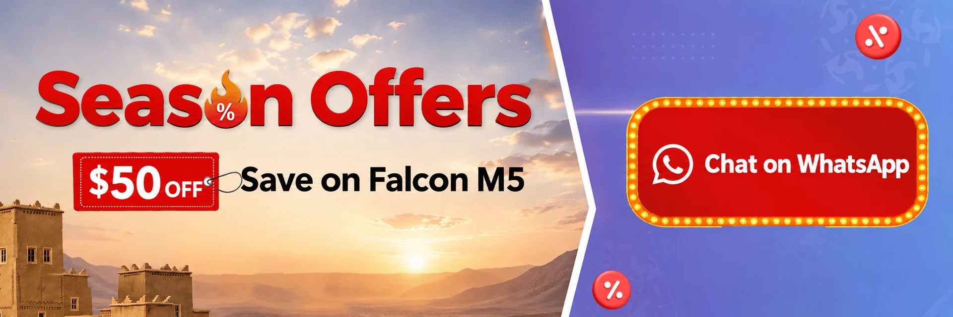 Season offers — save $50 on Falcon M5. Chat on WhatsApp.