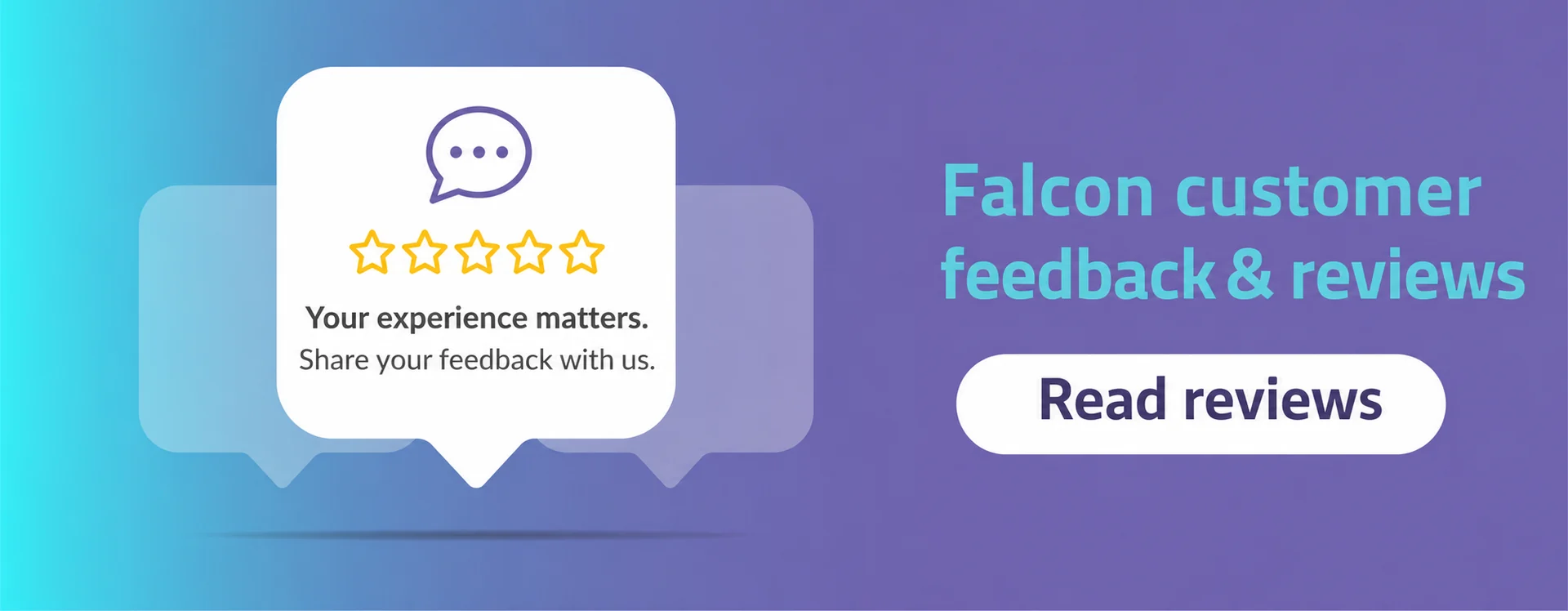 Falcon customer feedback and reviews. Your experience matters — share your feedback with us.